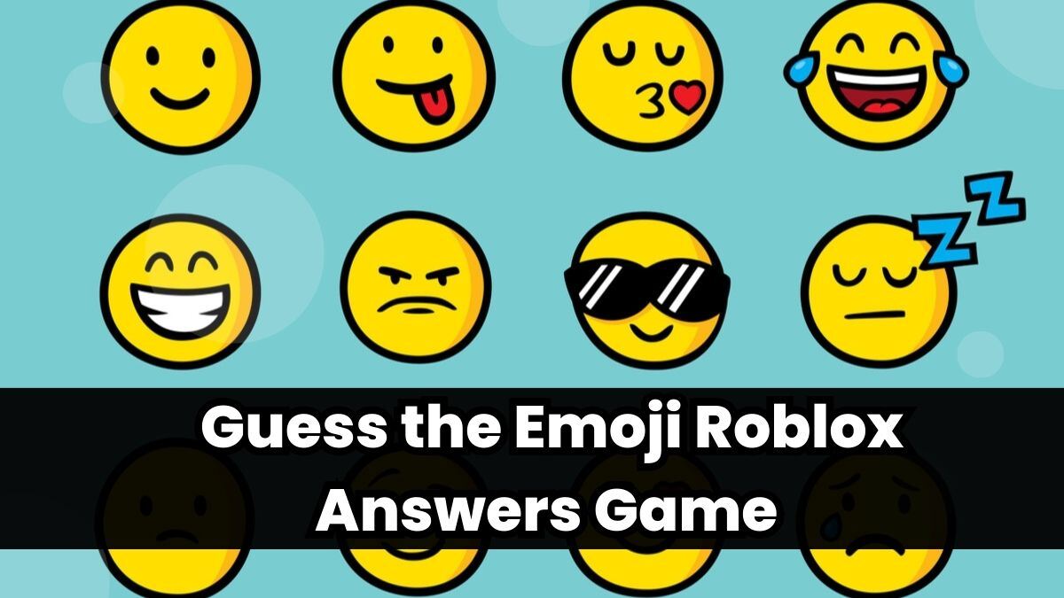 Guess the Emoji Roblox Answers (2023) – Unlocking Secrets